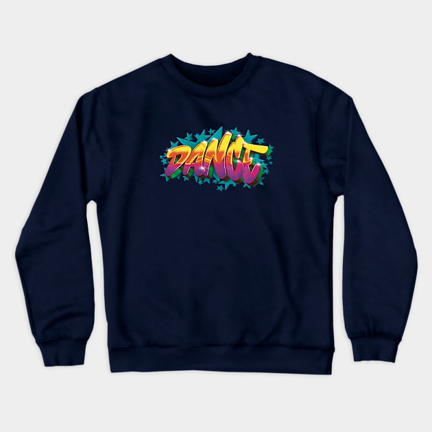 Dance Graffiti Style Crewneck Sweatshirt by 2wear Grafix